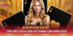 Blackjack là gì