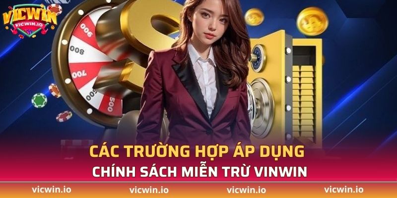 Các trường hợp sử dụng Miễn Trừ Trách Nhiệm VICWIN