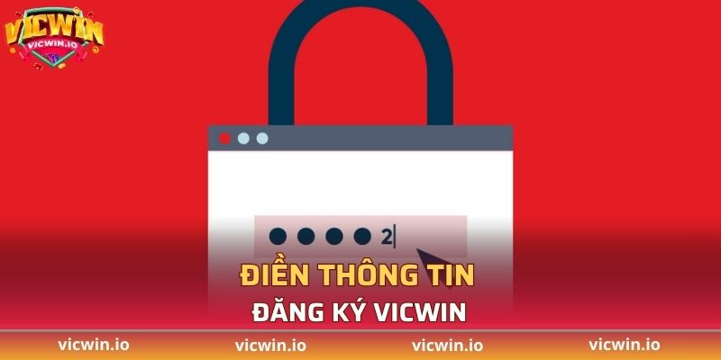Điền thông tin đăng ký VICWIN