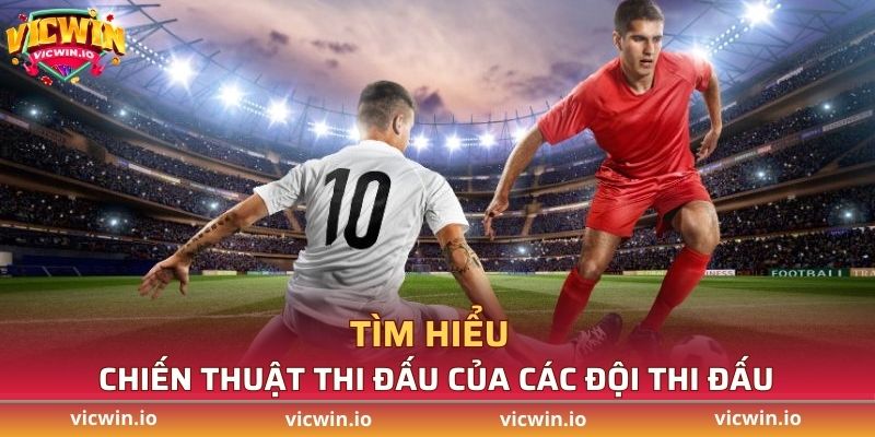 Game thủ nên tìm hiểu lối thi đấu cả hai đội