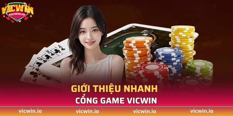 Giới thiệu nhanh về cổng game VICWIN