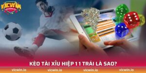 Tài Xỉu hiệp 1 1 trái là sao