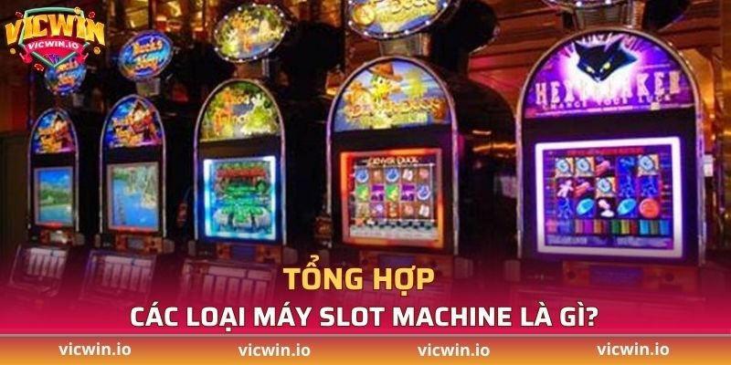 Máy đánh bạc 3 trục là phiên bản cổ điển nhất với cấu trúc đơn giản