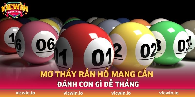 Mơ thấy rắn hổ mang cắn đánh con gì dễ thắng