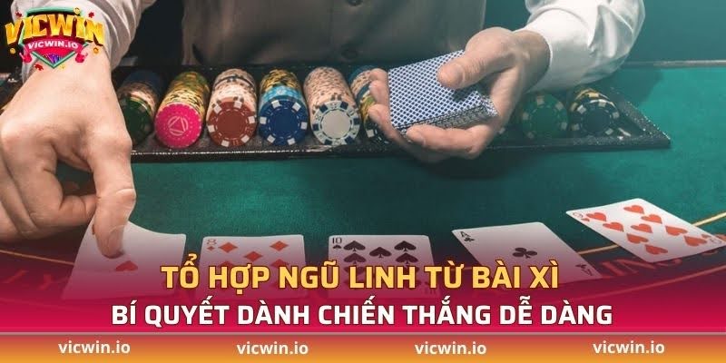 Tổ hợp ngũ linh có thể giúp bạn giành chiến thắng