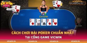 Cách chơi bài poker tại cổng game Vicwin