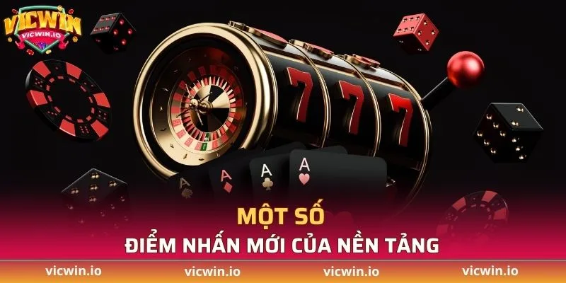 Một số điểm nhấn mới của nền tảng